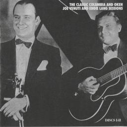 1926-1933 Joe Venuti & Eddie Lang - The Classic Columbia & Okeh Joe Venuti & Eddie Lang Sessions (2002) [CD]