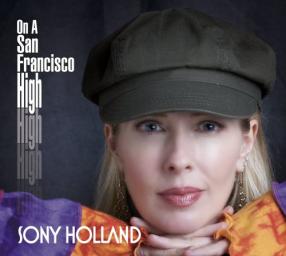 2009 Sony Holland - On a San Francisco High [CD]