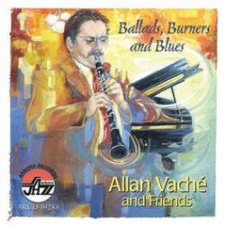 2004 Allan Vach&eacute; - Ballads, Burners And Blues {Arbors} [16-44,1]