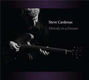 2014 Steve Cardenas - Melody In A Dream [CD]