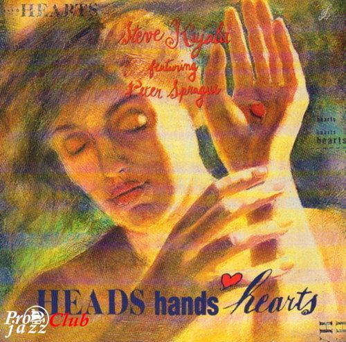 1990 Steve Kujala featuring Peter Sprague - Heads Hands Hearts [CD]