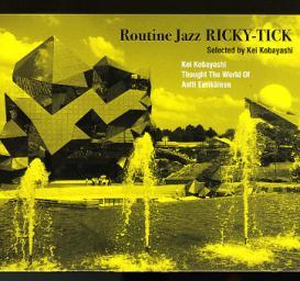 2009 VA - Routine Jazz Ricky-Tick {Selected by Kei Kobayashi} [CD]