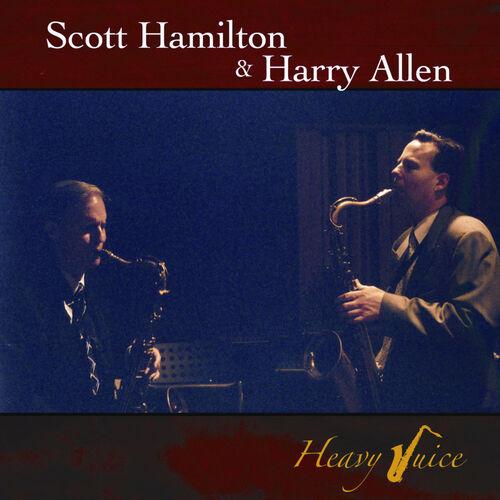 2004 Scott Hamilton, Harry Allen - Heavy Juice {Concord} [CD]