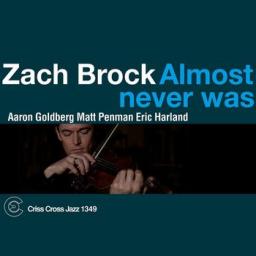 2012 Zach Brock - Almost Never Was (2012) MP3 [CD]