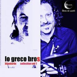 2013 Lo Greco Bros - Standards Collection, Vol . 1 {G records Bros at work} [16-44,1]