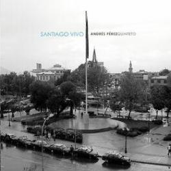 2010 Andres Perez - Santiago Vivo (2020) {Tr&oacute;pico Sur Producciones} [24-48]