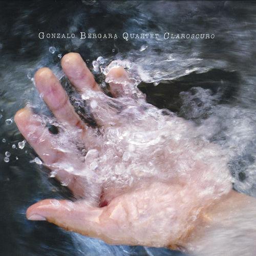 2016 Gonzalo Bergara Quartet - Claroscuro {Self Realese} [16-44,1]