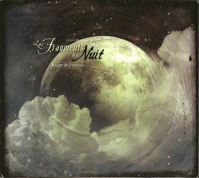2008 Les Fragments De La Nuit - Musique Du Cr&eacute;puscule [CD]