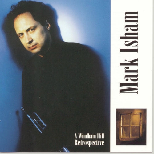 1998 Mark Isham - A Windham Hill Retrospective {BMG} [16-44,1]