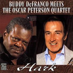 1985 Buddy DeFranco - Hark: Buddy DeFranco Meets The Oscar Peterson Quartet (1995) [CD]
