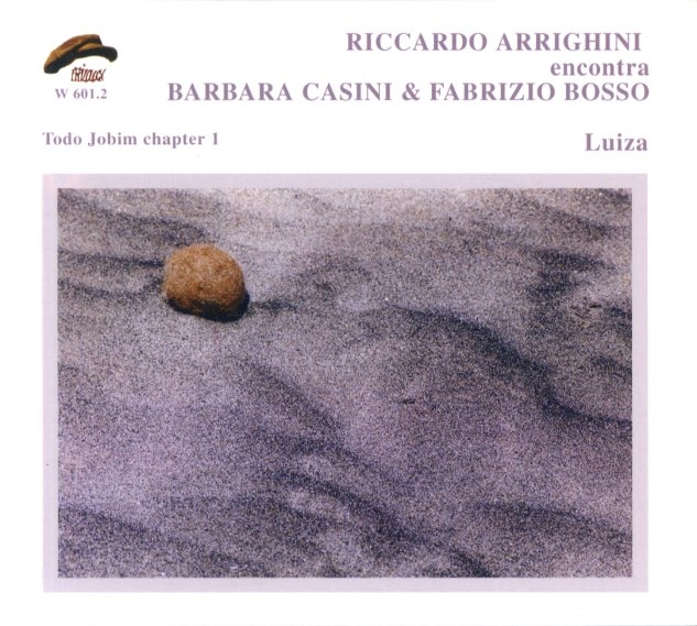 2007 Riccardo Arrighini encontra Fabrizio Bosso & Barbara Casini - Luiza {Philology} [16-44,1]
