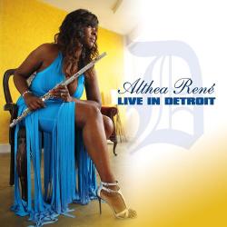 2015 Althea Ren&eacute; - Live in Detroit {Althea Ren&eacute;} [16-44,1]