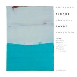 2000 Pierre Favre (Lucas Niggli, Michel Godard, Roberto Ottaviano) - European Chamber Ensemble [CD]