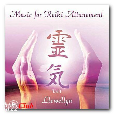(New Age) Llewellyn - Music for Reiki Attunement Vol.1 - 2006, FLAC (tracks+.cue), lossless