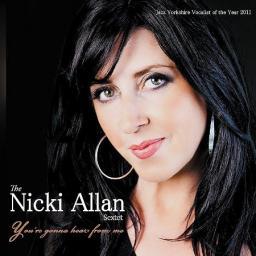 2012 The Nicki Allan Sextet - You're Gonna Hear from Me [CD]