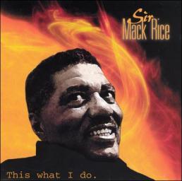 2000 Mack Rice - This what i do [CD]