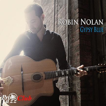 (Gypsy Jazz) Robin Nolan Trio - Gypsy Blue - 2013, OGG, 128-256 kbps