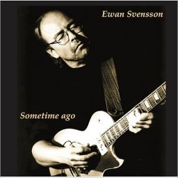 2018 Ewan Svensson - Sometime Ago [CD]