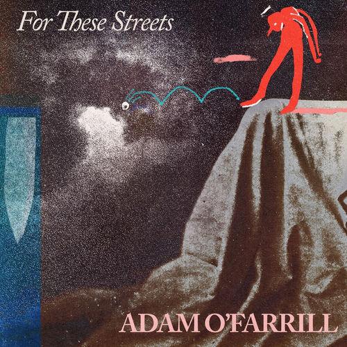 2025 Adam O'Farrill - For These Streets {Out Of Your Head} [16-44,1]
