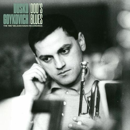 2024 Dusko Goykovich - Doo’s Blues (The 1967 Belgian Radio Recordings) {Sdban} [24-48]