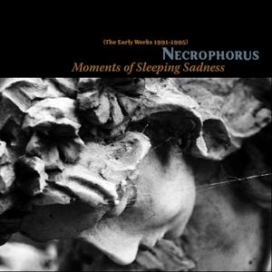 (Dark Ambient, Modern Classic) Necrophorus - Moments Of Sleeping Sadness - 2008, FLAC (image+.cue), lossless