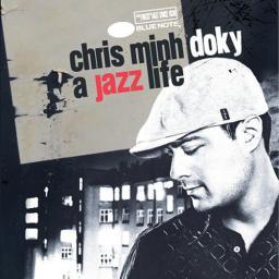 2008 Chris Minh Doky - A Jazz Life [CD]