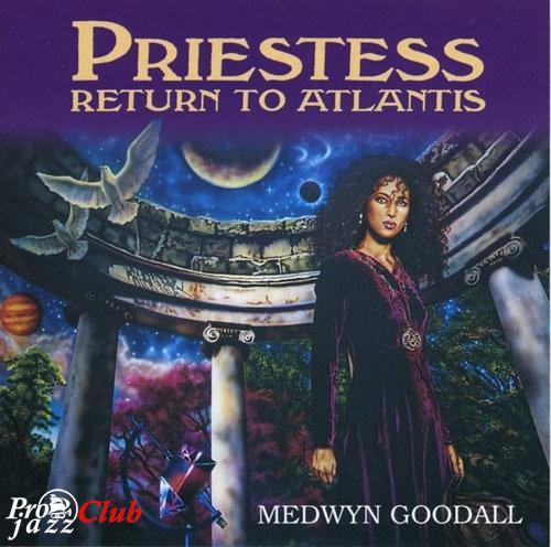 (NewAge &amp; Meditative) Medwyn Goodall - Priestess Return To Atlantis - 1997, APE (image+.cue), lossless