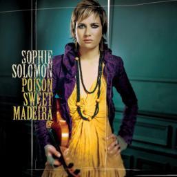 2006 Sophie Solomon - Poison Sweet Madeira [CD]