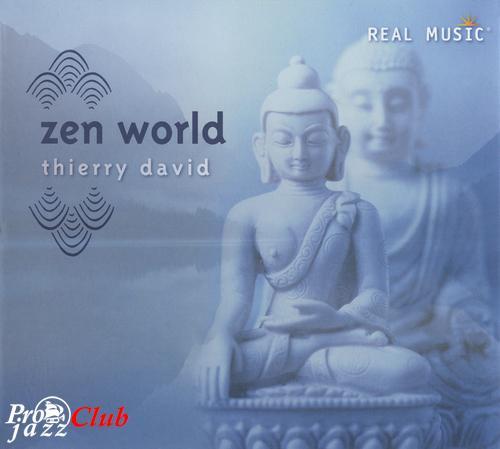(New Age / Ambient) Thierry David - Zen World - 2008, FLAC (image+.cue), lossless