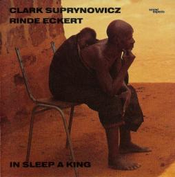 1989 Clark Suprynowicz / Rinde Eckert - In Sleep a King [CD]