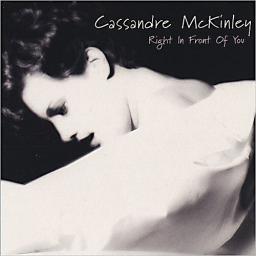 1999 Cassandre McKinley - Right In Front Of You [CD]