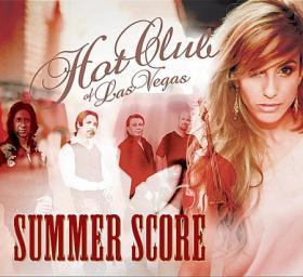 2012 Hot Club Of Las Vegas - Summer Score [CD]