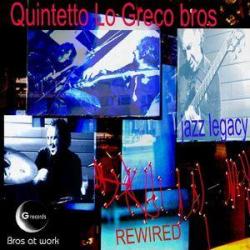 2014 Quintetto Lo Greco Bros - Jazz Legacy (Rewired) {G records Bros at work} [16-44,1]