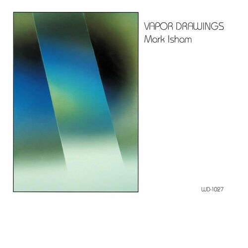 1983 Mark Isham - Vapor Drawings {RCA, Sony} [16-44,1]