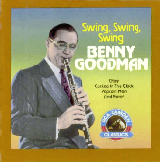 1992 Benny Goodman - Swing, Swing, Swing (1935-1938) {RCA Camden} [CD]