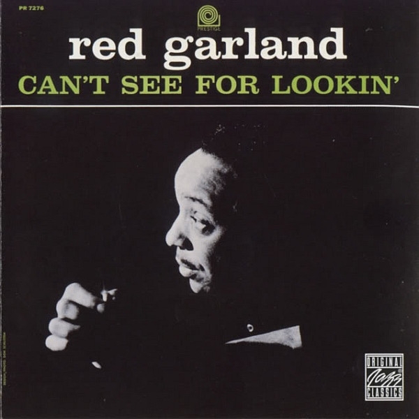 1963 Red Garland - Can't See for Lookin' (1996) {Prestige-OJC} [CD]