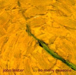 2007 John Lester - So Many Reasons [CD]