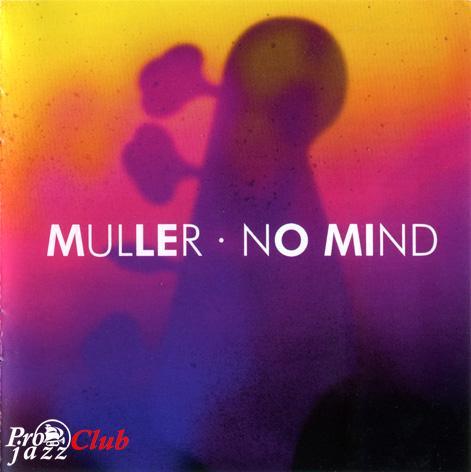 (Funk/Jazz/Fusion) [CD] Peter Muller - No Mind (2014), FLAC (image+.cue+artwork), lossless