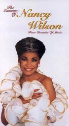 2002 Nancy Wilson - The Essence of Nancy Wilson: Four Decades of Music [CD]
