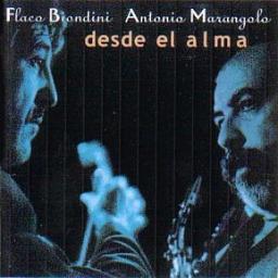 1998 Juan Carlos (Flaco) Biondini, Antonio Marangolo - Desde el alma [CD]