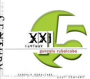 2011 Gonzalo Rubalcaba - XXI Century [CD]