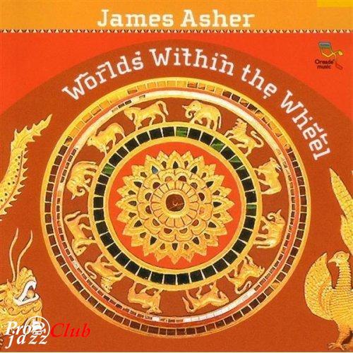 (Newage) James Asher - Worlds Within the Wheels - 2006, FLAC (image+.cue), lossless (Newage) James Asher - Worlds Within the Wheels - 2006, FLAC (image+.cue), lossless
