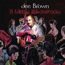 2009 Dee Brown - A Little Elbow Room [CD]