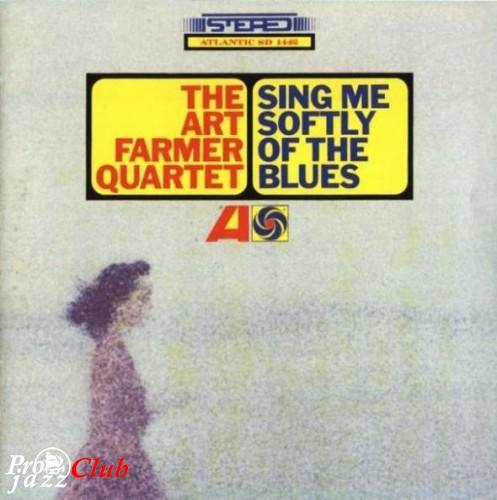 (Cool) The Art Farmer Quartet - Sing Me Softly Of The Blues {1965} - 1999, FLAC (tracks+.cue), lossless