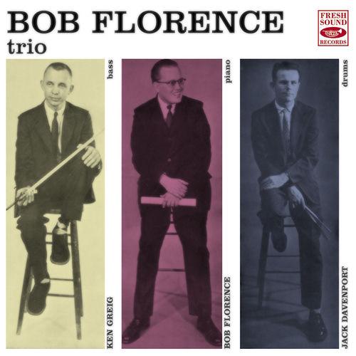 1956 Bob Florence - Bob Florence Trio (2011) {Fresh Sound} [16-44,1]