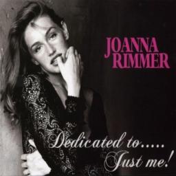 2008 Joanna Rimmer - Dedicated To&hellip; Just Me! [CD]