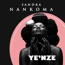 2018 Sandra Nankoma - Ye'nze [CD]