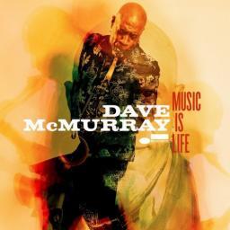 2018 Dave McMurray - Music Is Life [CD]