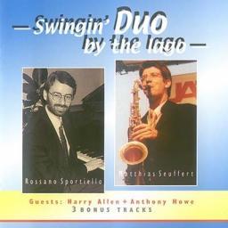 (Mainstream Jazz) Rossano Sportiello &amp; Matthias Seuffert (with Harry Allen, Anthony Howe) - Swingin' Duo By The Lago - 2007, FLAC (tracks+.cue), lossless