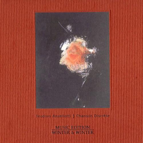 (Avant-garde, Modern Classical, Contemporary) Teodoro Anzellotti - Chanson Discrete [Jacob Froberger, Luciano Berio, Toshio Hosokawa, Salvatore Sciarrino]- 2007, FLAC (tracks+.cue), lossless